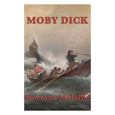 "Moby Dick" - "" ("Melville Herman")