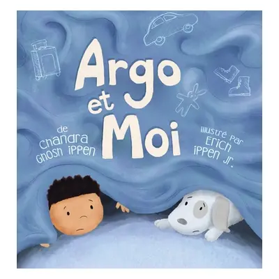 "Argo et Moi: Dcouvrir enfin la protection et l'amour d'une famille" - "" ("Ippen Chandra Ghosh"