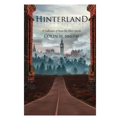 "Hinterland" - "" ("Smith Colin H.")