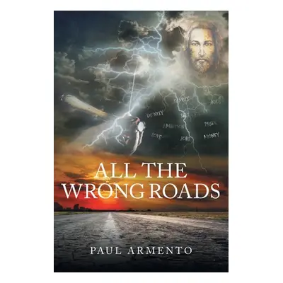 "All The Wrong Roads" - "" ("Armento Paul")