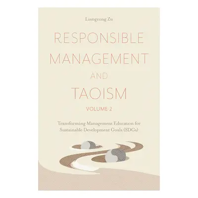 "Responsible Management and Taoism, Volume 2: Transforming Management Education for Sustainable 