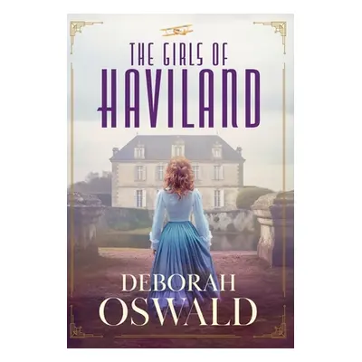 "The Girls of Haviland" - "" ("Oswald Deborah")