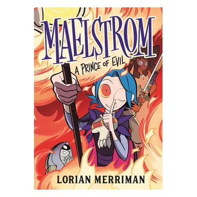 "Maelstrom: A Prince of Evil" - "" ("Merriman Lorian")