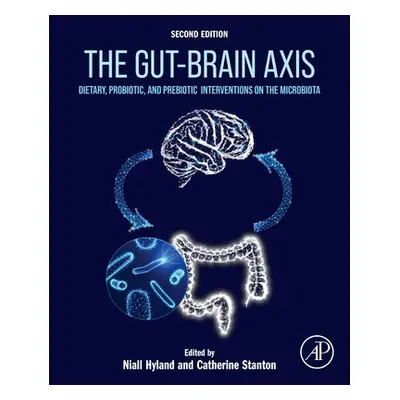 "The Gut-Brain Axis: Dietary, Probiotic, and Prebiotic Interventions on the Microbiota" - "" ("H