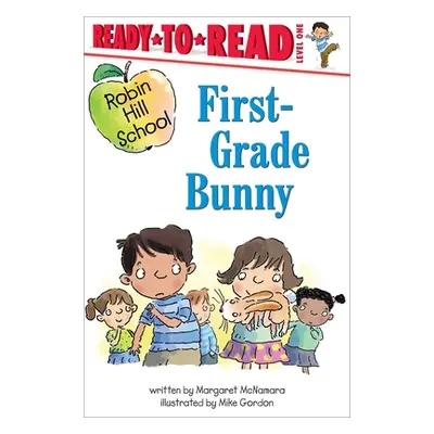 "First-Grade Bunny: Ready-To-Read Level 1" - "" ("McNamara Margaret")