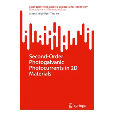 "Second-Order Photogalvanic Photocurrents in 2D Materials" - "" ("Eginligil Mustafa")