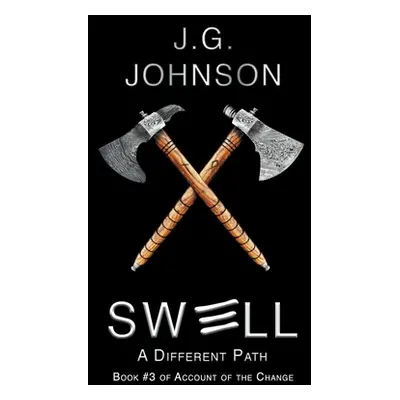 "Swell: A Different Path" - "" ("Johnson J. G.")