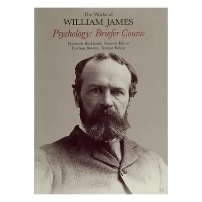 "Psychology: Briefer Course" - "" ("James William")