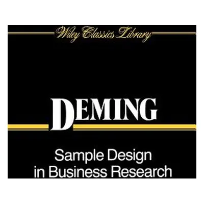 "Sample Design in Business Research" - "" ("Deming W. Edwards")