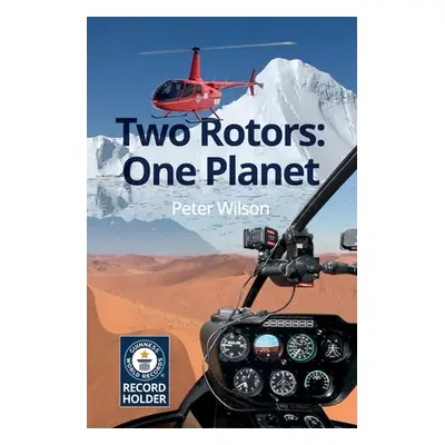 "Two Rotors: One Planet" - "" ("Wilson Peter")