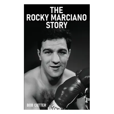 "The Rocky Marciano Story" - "" ("Cutter Bob")