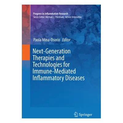 "Next-Generation Therapies and Technologies for Immune-Mediated Inflammatory Diseases" - "" ("Mi