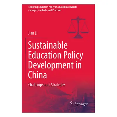 "Sustainable Education Policy Development in China: Challenges and Strategies" - "" ("Li Jian")