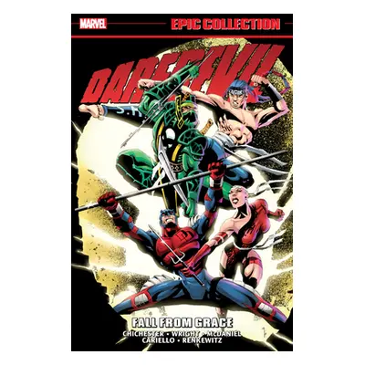 "Daredevil Epic Collection: Fall from Grace [New Printing]" - "" ("Chichester D. G.")