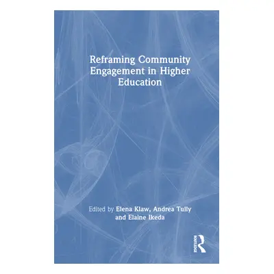 "Reframing Community Engagement in Higher Education" - "" ("Klaw Elena")