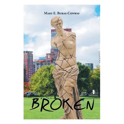 "Broken" - "" ("E. Buras-Conway Mary")