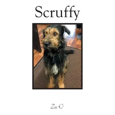 "Scruffy" - "" ("'C' Zee")