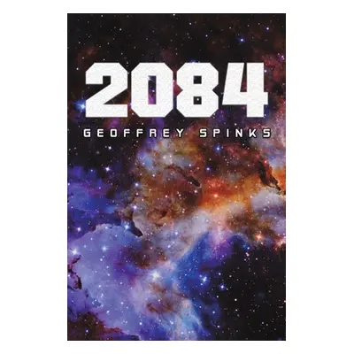 "2084" - "" ("Spinks Geoffrey")