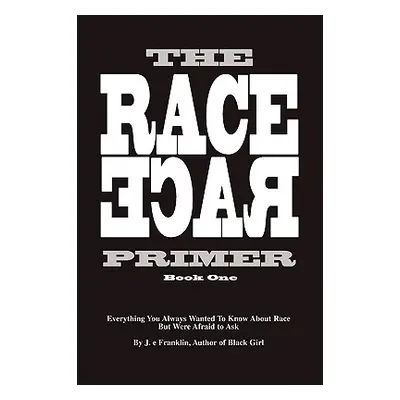 "The Race Primer" - "" ("Franklin J. E.")