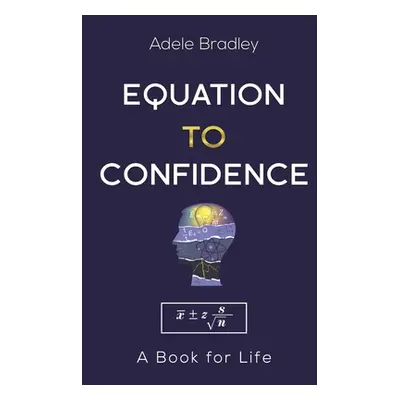 "Equation to Confidence" - "" ("Bradley Adele")