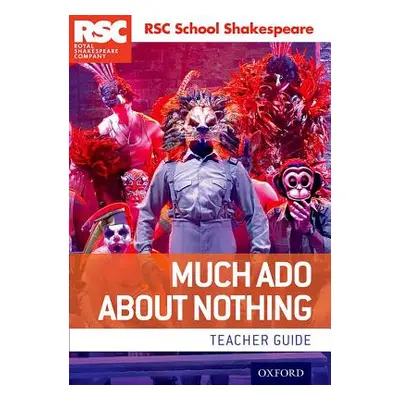 "Rsc School Shakespeare Much ADO about Nothing: Teacher Guide" - "" ("")