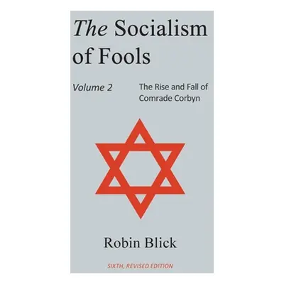 "Socialism of Fools Vol 2 - Revised 6th Edition" - "" ("Blick Robin")