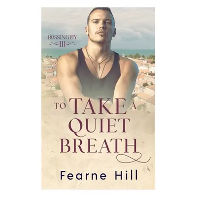 "To Take a Quiet Breath" - "" ("Hill Fearne")