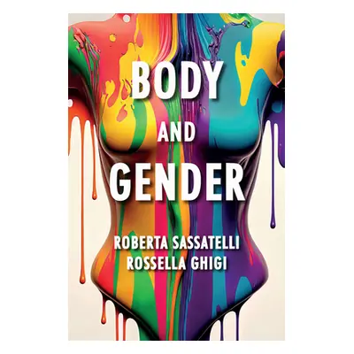 "Body and Gender: Sociological Perspectives" - "" ("Sassatelli Roberta")