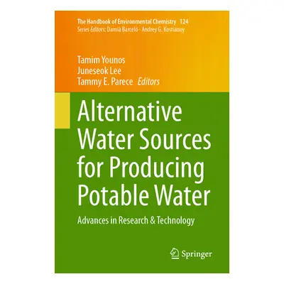 "Alternative Water Sources for Producing Potable Water: Advances in Research & Technology" - "" 