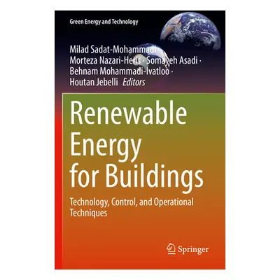 "Renewable Energy for Buildings: Technology, Control, and Operational Techniques" - "" ("Sadat-M