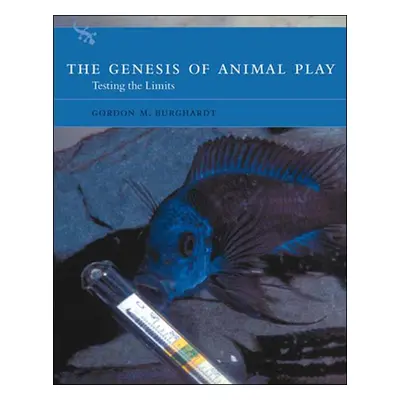 "The Genesis of Animal Play: Testing the Limits" - "" ("Burghardt Gordon M.")