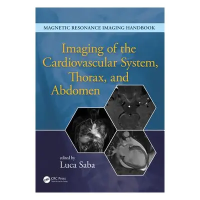 "Imaging of the Cardiovascular System, Thorax, and Abdomen" - "" ("Saba Luca")