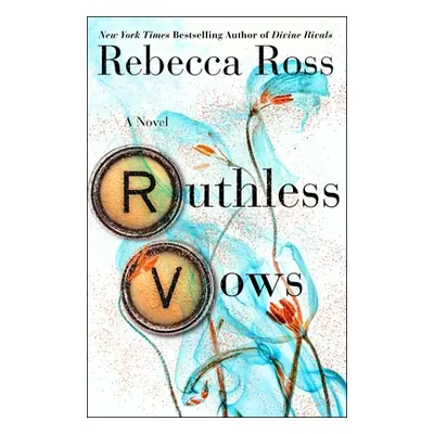 "Ruthless Vows" - "" ("Ross Rebecca")