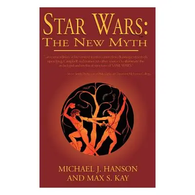 "Star Wars: The New Myth" - "" ("Kay Max S.")