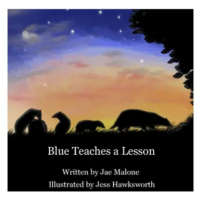 "Blue Teaches a Lesson" - "" ("Malone Jae")