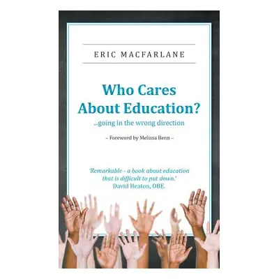 "Who Cares About Education?" - "" ("MacFarlane Eric")