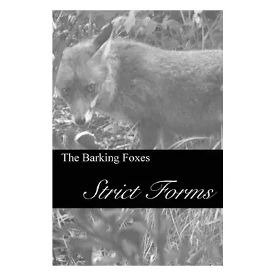 "Strict Forms" - "" ("The Barking Foxes")