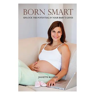 "Born Smart" - "" ("Bolvary Jeanette")