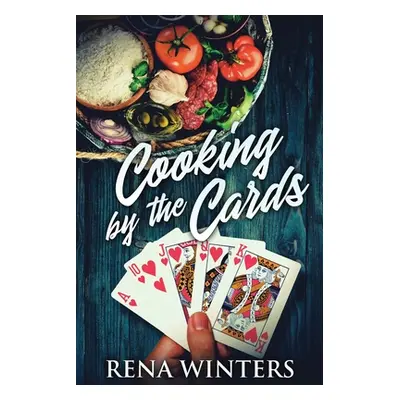 "Cooking By The Cards" - "" ("Winters Rena")