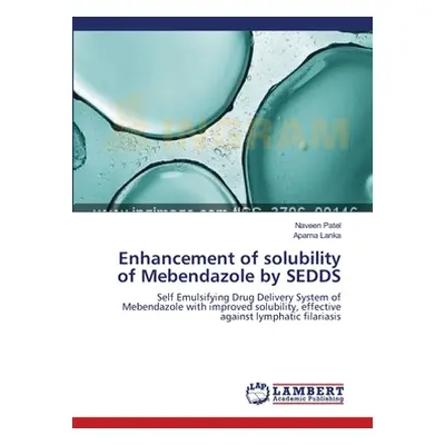 "Enhancement of solubility of Mebendazole by SEDDS" - "" ("Patel Naveen")