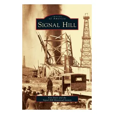 "Signal Hill" - "" ("Davis Ken")