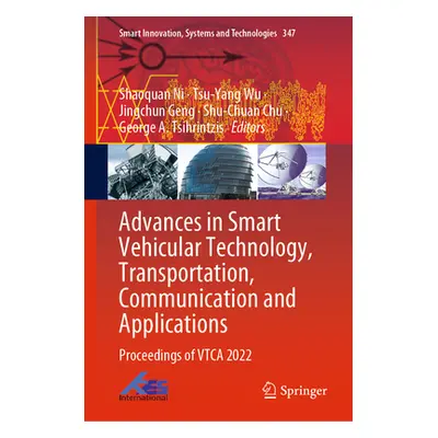 "Advances in Smart Vehicular Technology, Transportation, Communication and Applications: Proceed