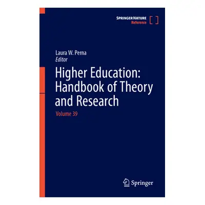 "Higher Education: Handbook of Theory and Research: Volume 39" - "" ("Perna Laura W.")