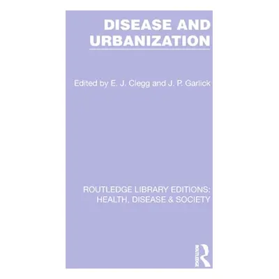 "Disease and Urbanization" - "" ("Clegg E. J.")