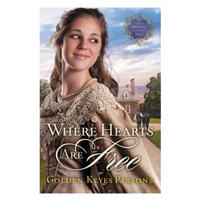 "Where Hearts Are Free" - "" ("Parsons Golden Keyes")