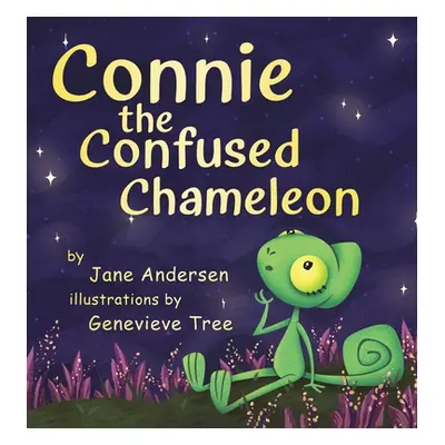 "Connie the Confused Chameleon" - "" ("Andersen Jane")