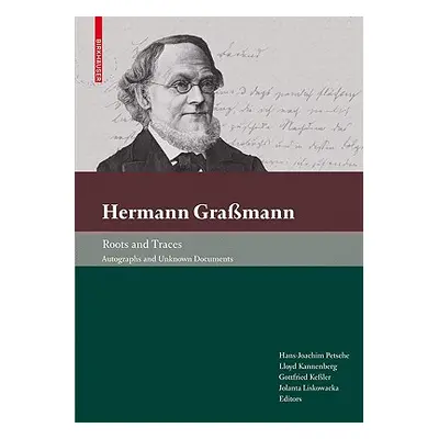 "Hermann Gramann - Roots and Traces: Autographs and Unknown Documents" - "" ("Petsche Hans-Joach