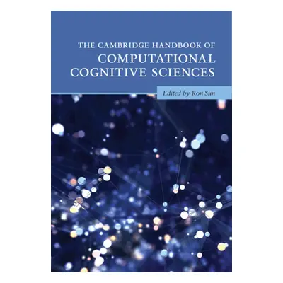 "Cambridge Handbook of Computational Cognitive Sciences" - "" ("")