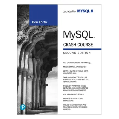 "MySQL Crash Course" - "" ("Forta Ben")