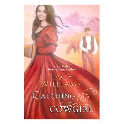 "Catching the Cowgirl" - "" ("Williams Lacy")